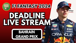 F1 FANTASY 2024  DEADLINE LIVE STREAM BAHRAIN GP [upl. by Oirogerg360]