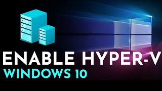 How To Enable Hyper V in Windows 10  Hyper V Windows 10 [upl. by Dulsea]