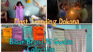 Bibar Brand Dokhona Ni Gwdan Collection Bibar Brand Ya pura Trending Dokhona Jananwi dong Da [upl. by Haseena]