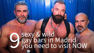 9 Sexy Gay Madrid Bars You Need to Visit NOW [upl. by Takashi]