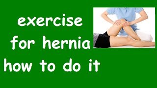 exercise for hernia how to do it  revive hernia fast  before and after surgery exercises [upl. by Roselia]