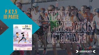 Media Maratón de Getafe 2️⃣0️⃣2️⃣4️⃣ ◾ PK 25 III Parte Listosparavolar [upl. by Thorbert779]