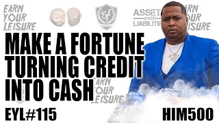 MAKE A FORTUNE TURNING CREDIT INTO CASH WITH HIM 500 [upl. by Haskins221]