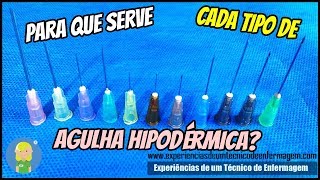 Para que serve cada tipo de Agulha Hipodérmica [upl. by Nilrah]