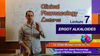 Autonomic Pharmacology Ar  Lec 07  Ergot alkaloids [upl. by Pavlov]