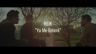 REIK  Ya Me Enteré LETRALYRICS [upl. by Arlyn]