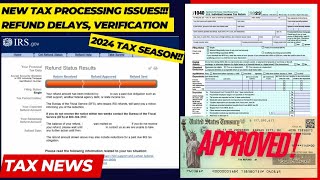 2024 IRS TAX REFUND UPDATE  NEW Refund Delays Tax Topic 152 ID Verification Rejected Tax Returns [upl. by Heilner173]