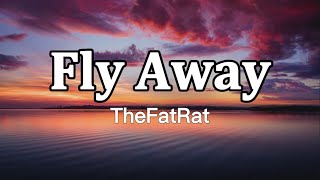 TheFatRat  Fly Away Lyrics ft Anjulie [upl. by Gnak883]