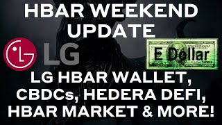 HBAR Weekend Update  LG Electronics Builds an HBAR amp Hedera NFT Wallet [upl. by Materse]