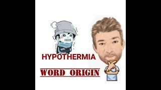 Hypothermia  Word Origin 467 English Tutor Nick P [upl. by Asikal]