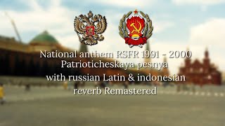 PATRIOTICHESKAYA PESNYA NATIONAL ANTHEM RSFSR WITH RUSSIA LATIN  INDO REVERB  REMASTERED [upl. by Bower820]