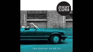 Jimmy Napes – Making Of Me Official Audio [upl. by Clippard]