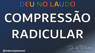 Compressão radicular ou compressão de raiz nervosa  DEU NO LAUDO do exame de coluna [upl. by Goles]