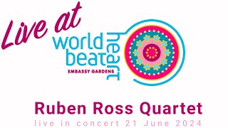 IntrusionsUntitled  Ruben Ross Quartet  Live at World Heart Beat Embassy Gardens [upl. by Nomahs]