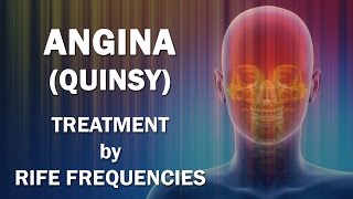 Angina Quinsy  RIFE Frequencies Treatment  Energy amp Quantum Medicine with Bioresonance [upl. by Seema]