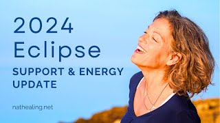 Eclipse season energy update amp support  solar eclipse April 2024 [upl. by Bolitho]