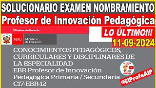 📢📢SOLUCIONARIO DEL EXAMEN DE NOMBRAMIENTO 2024 PROFESOR DE INNOVACIÓN PEDAGÓGICA  MINEDU OFICIAL [upl. by Aleihs]