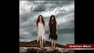 Gretchen Menns Album Abandon All Hope [upl. by Lisetta]