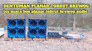 AMUNISI BREWOG  planar tobrut suara kayakk gempa  cek sound planar double 3 inch [upl. by Polak]