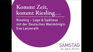 Kommt Zeit kommt Riesling…  Riesling Lage amp Spätlese – Virtuelle WeinTour April 2021 [upl. by Meyer]