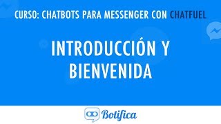 Tutorial de Introducción a Chatfuel  CURSO DE CHATFUEL [upl. by Aeneas376]