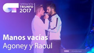 Agoney y Raoul  Manos vacías  OT Concierto Bernabéu [upl. by Aenet]