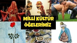 Milli Kültür Öğelerimiz  2 [upl. by Etiam]