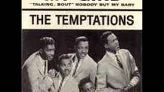 THE TEMPTATIONS  MY GIRL  TALKING BOUT NOBODY BUT MY BABY [upl. by Esilegna297]