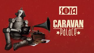 Caravan Palace  Sofa [upl. by Etneciv26]