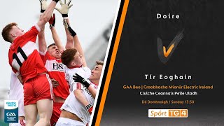 GAA Beo  Doire v Tír Eoghain Derry v Tyrone U17 [upl. by Olram]