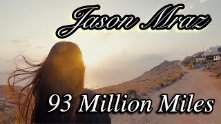 Jason Mraz  93 Million Miles TRADUÇÃO amp LEGENDA [upl. by Raney]