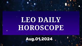 Leo Horoscope Today August 012024 horoscope astrology [upl. by Erdda]