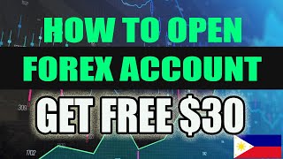 How to Open Forex Trading Account in Philippines Get Free 30 No Deposit Bonus [upl. by Aehsan]