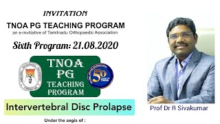 06th TNOA PG Teaching Program  INTERVERTEBRAL DISC PROLAPSE [upl. by Libove23]