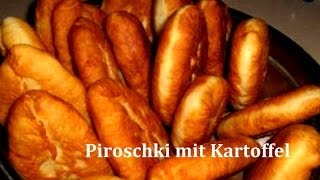 Piroschki mit Kartoffeln [upl. by Levi]