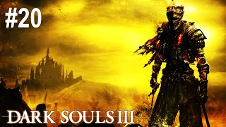 Dark Souls 3 Blind Playthrough 20 [upl. by Anairol19]