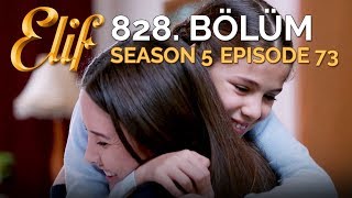 Elif 828 Bölüm  Season 5 Episode 73 [upl. by Letnwahs]