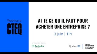 Webinaire  Aije ce quil faut pour acheter une entreprise [upl. by Ansela]