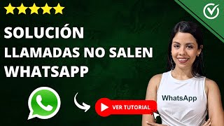 📞​ Las LLAMADAS de WhatsApp NO SALEN o SE QUEDAN RECONECTANDO 📞 [upl. by Aizirtap278]