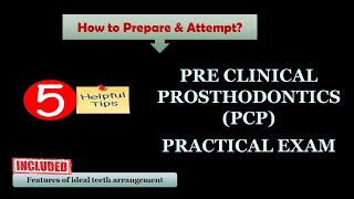 PRACTICAL EXAM  PRE CLINICAL PROSTHODONTICS  TIPS amp TRICKS  HOW TO PREPARE amp ATTEMPT [upl. by Armahs532]