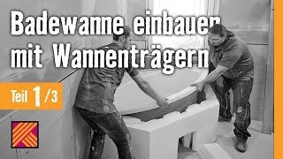 Version 2013 Badewanne einbauen mit Wannenträger  Kapitel 1 Planung und Vorbereitung [upl. by Ynnek]