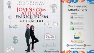 Audiolivro  Jovens Com Atitude Enriquecem mais Rápido [upl. by Edmondo907]