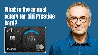 What is the annual salary for Citi Prestige Card [upl. by Balbinder]