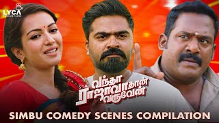 Vantha Rajavathaan Varuven  Simbu Comedy Scenes Compilation  Simbu  Megha Akash  Sundar C  Lyca [upl. by Kassia]