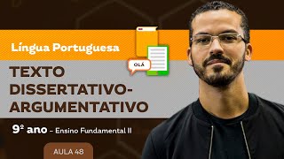 Texto dissertativoargumentativo – Língua Portuguesa – 9º ano – Ensino Fundamental [upl. by Alick]