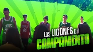 LOS LIGONES DEL CAMPAMENTO [upl. by Aidole]