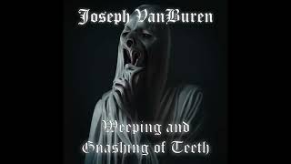 Joseph VanBuren  Weeping and Gnashing of Teeth dark epic cinematic Christian instruMental beat [upl. by Geri]