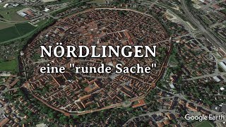 Nördlingen  eine quotrunde Sachequot [upl. by Maurizio603]