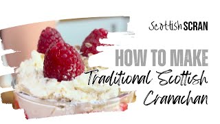 How to Make Traditional Scottish Cranachan Recipe [upl. by Irrak753]