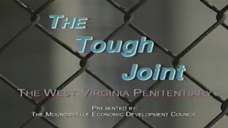 The Tough Joint  The WV Penitentiary [upl. by Erialb785]